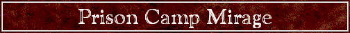 Prison Camp Mirage