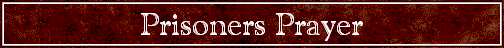 Prisoners Prayer