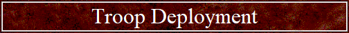 Troop Deployment