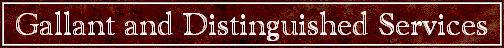 Gallant and Distinguished Services