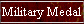 Military Medal