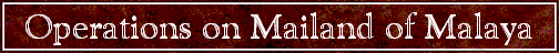 Operations on Mailand of Malaya