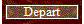 Depart